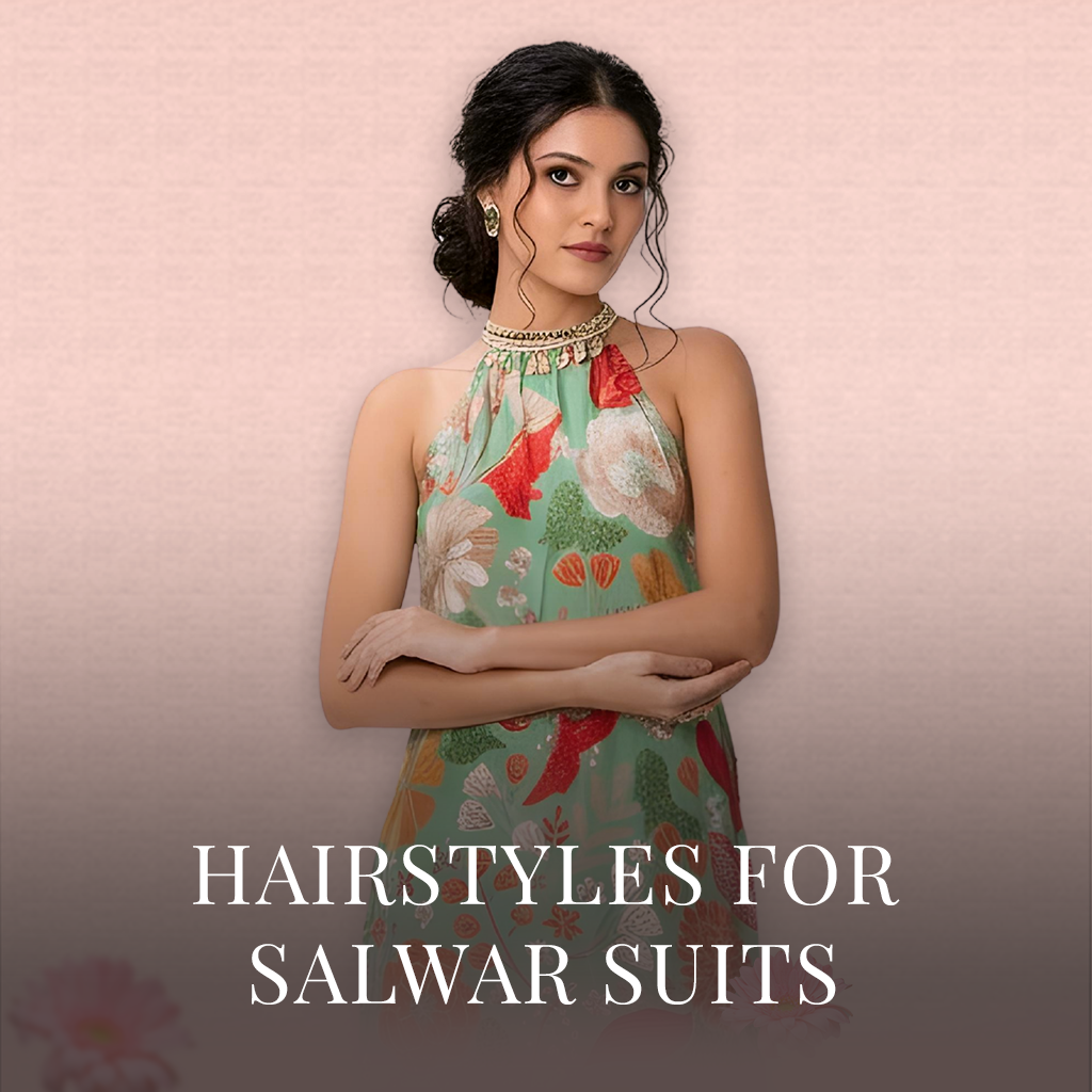 Hairstyle for salwar suits for women