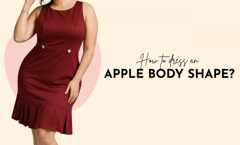 Stylish outfits to elevate the apple body shape