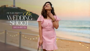 Latest and trendy Pre wedding shoot dresses ideas for women